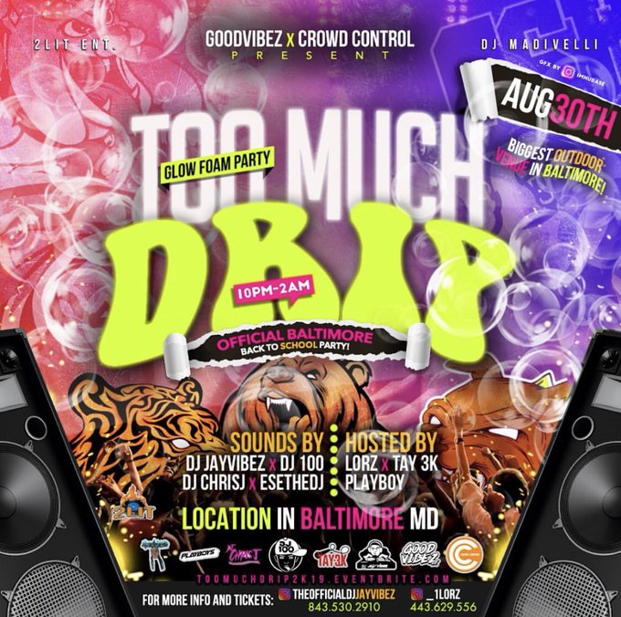 💦TOO MUCH DRIP: FOAM PARTY💦  🚨THE OFFICIAL COLLEGE BALTIMORE BACK TO SCHOOL PARTY🚨  🚨🎫50 FREE TICKETS🎫<a href="/tag/msu"class="tags"><span>#msu</span></a><a href="/tag/tmd2k19"class="tags"><span>#tmd2k19</span></a><a href="/tag/ndmu"class="tags"><span>#ndmu</span></a>
