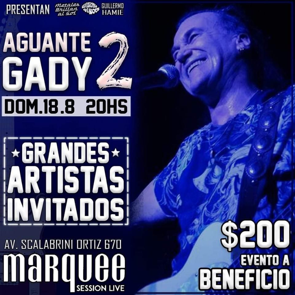 🙏💞 Por favor corran la bola 
El querido amigo Gady Pampillón está pasando por un momento durísimo, y necesita nuestra ayuda. El domingo 18 de agosto en El Marquee se realiza el show solidario. 200$ la entrada. Q las redes sirvan para solidarizarse, acompañarse y colaborar! MG!