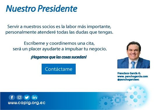 lacapig's tweet photo. Conoce más del Presidente de la CAPIG
Francisco Garcia
Emprendedor Guayaquileño, Filántropo, Catedrático.
Escríbenos al correo: info@capig.org.ec
Visita su página web: https://t.co/POUvoz5jw3
@panchogarciaec
#capig #haciendoquelascosassucedan https://t.co/WhTH1rYX3q
