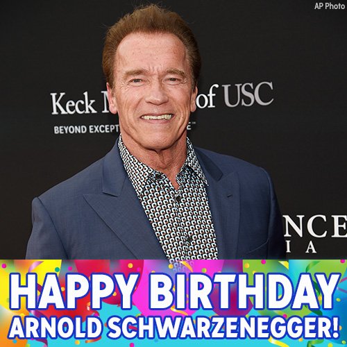 Happy birthday to the Terminator, aka Arnold Schwarzenegger! 