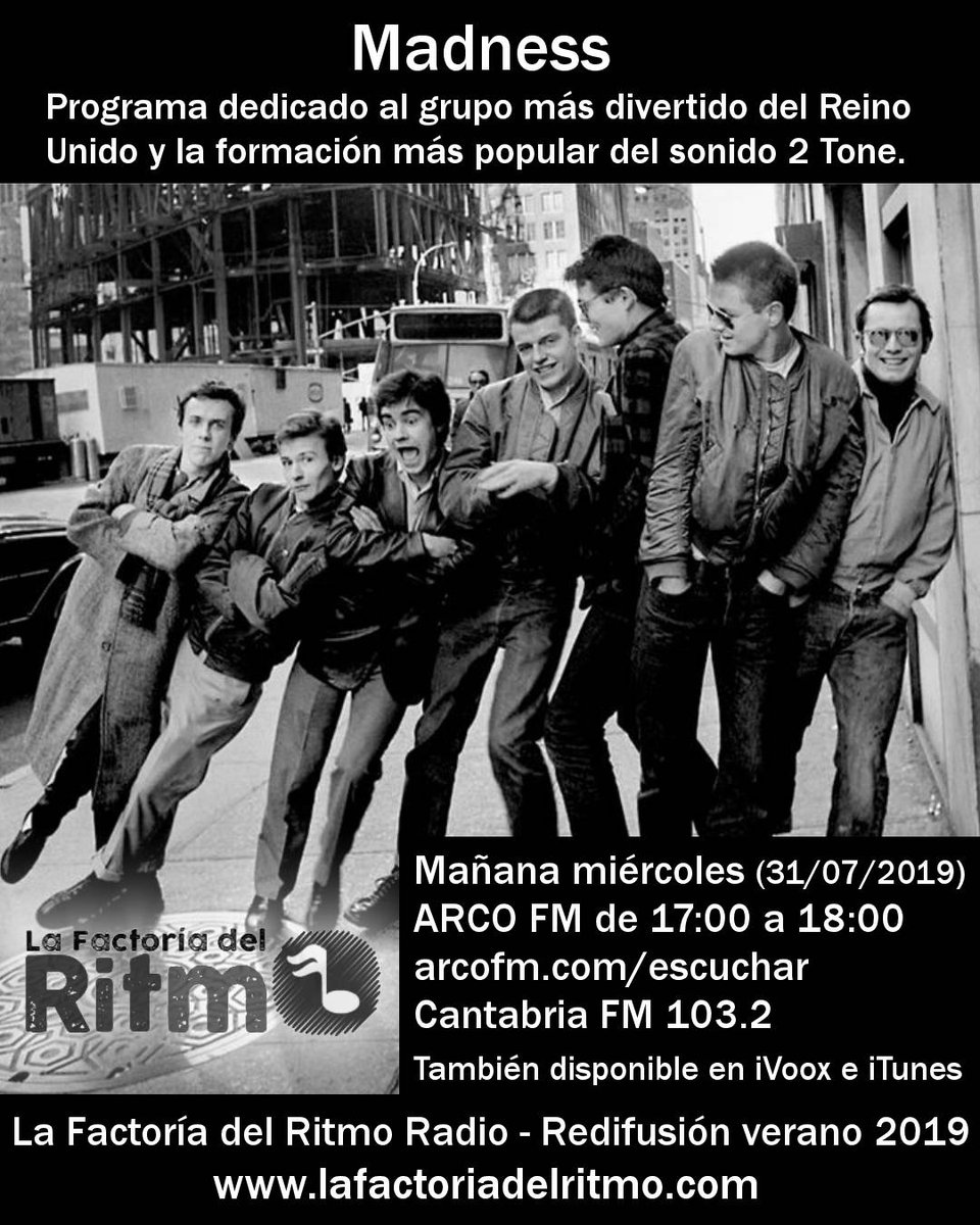 factoria_ritmo's tweet photo. #LaFactoríadelRitmoRadio Madness - Mañana miércoles 17:00 a 18:00 #Redifusión #verano @ArcoFMCantabria

Cantabria: 103.2 FM

Internet: https://t.co/X8E61jwEMl

Presentan: @barrockco ( @nosvemosen1fila ) @fmhop
 
@MadnessNews #madness #2tone #twotone #ska https://t.co/CIh4VECxTo