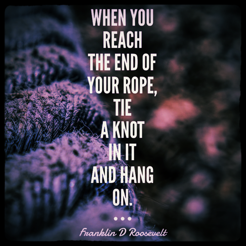 ReallyUsefulHR's tweet image. Tie a knot and HOLD ON! Things will get better but don't give up!! #levelheaded #keepgoing #lifelessons