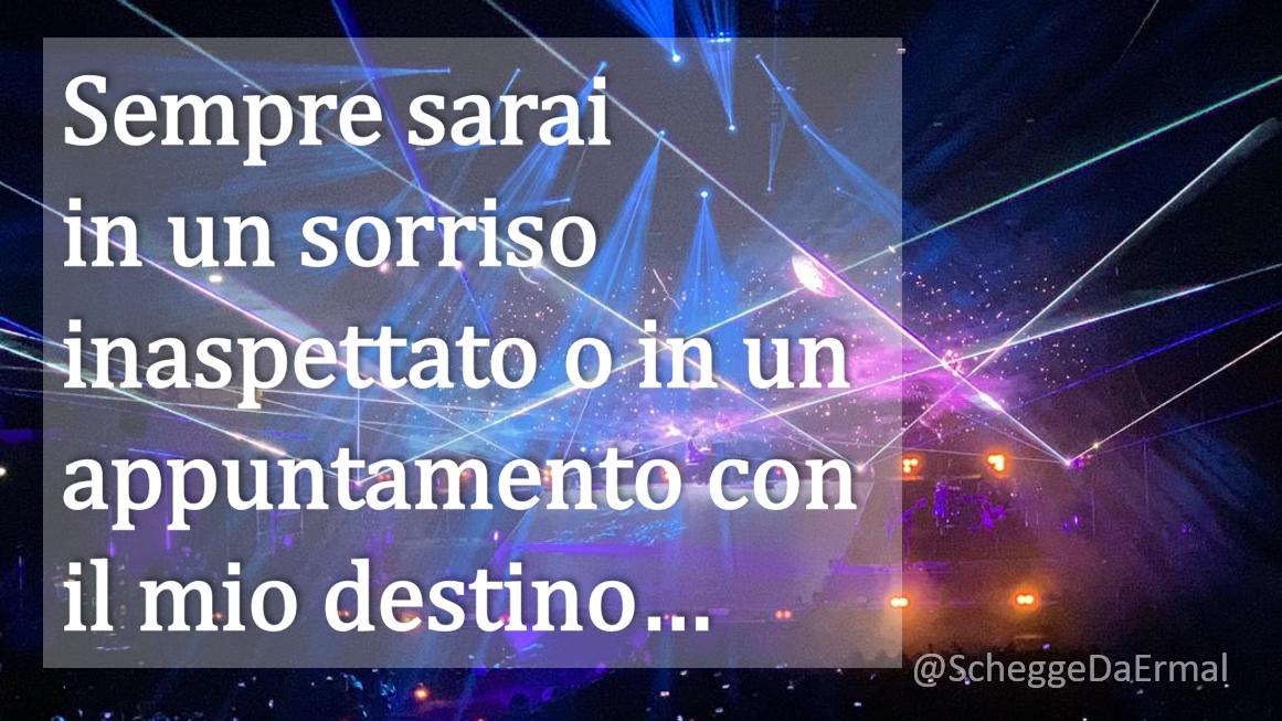 ScheggeDaErmal's tweet photo. Sempre sarai in un sorriso inaspettato o in un appuntamento con il mio destino - @MetaErmal @ScheggeDaErmal  #scheggedaermal @Ermal_infinity  @famedalupi @meta_moro https://t.co/xnlaooOWYC