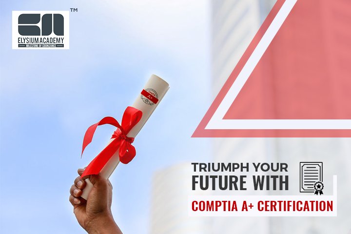 Use our recent blog to collect information about CompTIA A+ Certification Course 

bit.ly/2yre0KE

#elysiumacademy #comptiaaplus #certificationcourses #internationalcourses #comptiacertification #comptiatraining