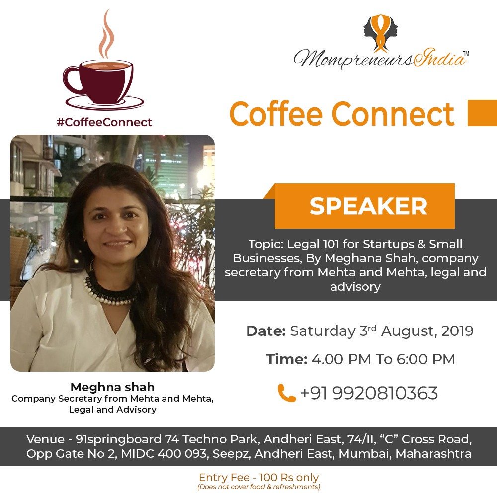 MomPreneurIndia's tweet photo. #Upcoming #MompreneursIndia #Events in #Mumbai
#MeetOurSpeaker at #CoffeeConnect #Business #Networking for #WomenEntrepreneurs Our first speaker is Meghna Shah,  Company Secretary at Mehta and Mehta Legal &amp; Advisory firm in Mumbai.  Book your seat at  https://t.co/LunfB2SllL https://t.co/ztSOLTiZt9