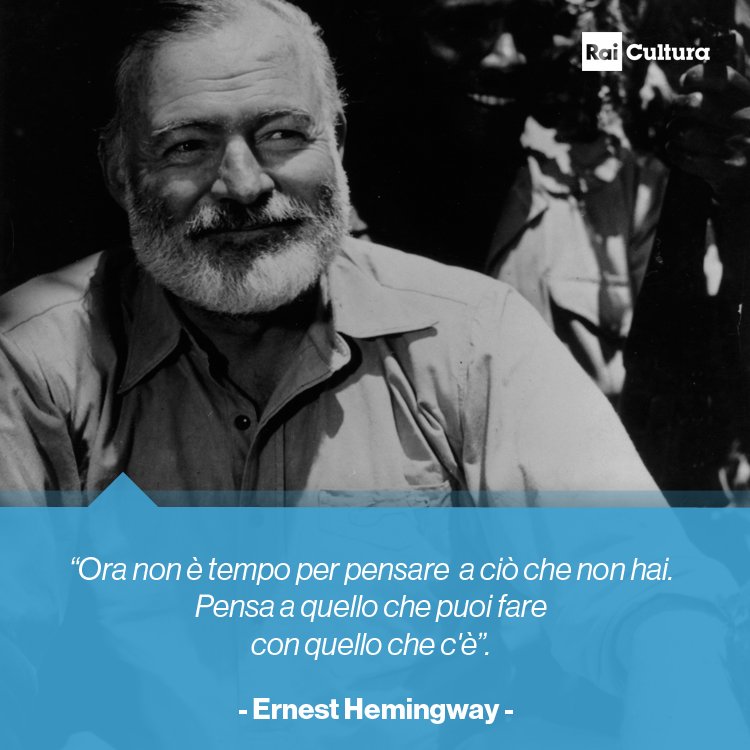 RaiCultura's tweet photo. ✒ “Ora non è tempo per pensare a ciò che non hai. Pensa a quello che puoi fare con quello che c'è.”
ERNEST HEMINGWAY

#CondividiLaCultura 📚 https://t.co/aTpa4mhqpD