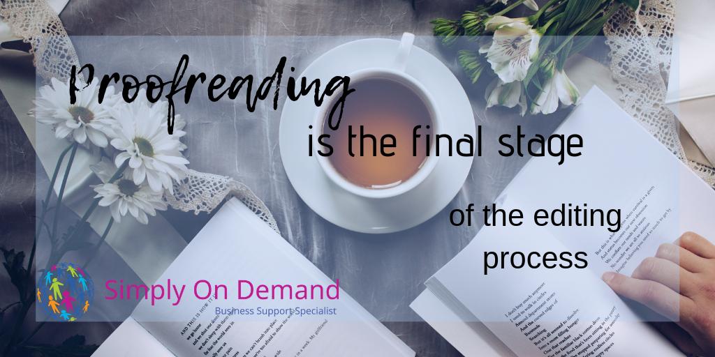 Proofreading is the final stage of the editing process, an important step that should not be missed.
#IcanHelp #SimplyOnDemand #VirtualAssistant #RemoteAssistant #BusinessSupport #RemotePA #RemoteAdmin #ProofReading
stephanie@simplyondemand.net