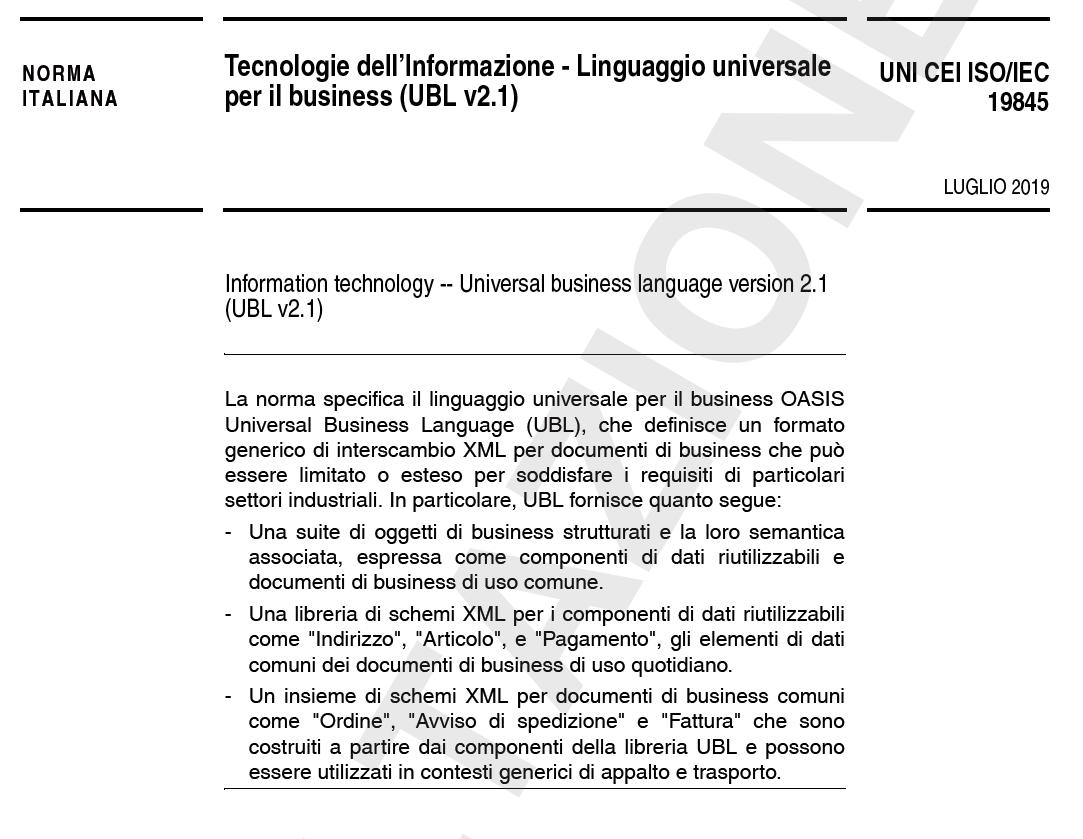 Andrea Caccia 🇮🇹🇪🇺🇺🇳 (@andreacaccia) on Twitter photo Il 25 luglio #UBL è stato adottato come norma italiana #UNI #CEI #ISO/#IEC #19845:2019
On July 25th UBL has been adopted as Italian standard UNI CEI ISO/IEC 19845:2019
#einvoicing #eprocurement
bit.ly/uniubl <a href="/AgidGov/">AGID</a> <a href="/Agenzia_Entrate/">Agenzia Entrate</a> <a href="/normeUNI/">UNI</a> <a href="/CEInorme/">CEI - Comitato Elettrotecnico Italiano</a> <a href="/Standards4EU/">CEN and CENELEC</a> Il 25 luglio #UBL è stato adottato come norma italiana #UNI #CEI #ISO/#IEC #19845:2019
On July 25th UBL has been adopted as Italian standard UNI CEI ISO/IEC 19845:2019
#einvoicing #eprocurement
bit.ly/uniubl <a href="/AgidGov/">AGID</a> <a href="/Agenzia_Entrate/">Agenzia Entrate</a> <a href="/normeUNI/">UNI</a> <a href="/CEInorme/">CEI - Comitato Elettrotecnico Italiano</a> <a href="/Standards4EU/">CEN and CENELEC</a>
