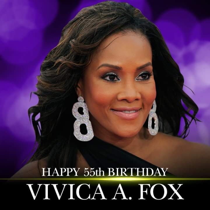 Happy 55th Birthday to Vivica A. Fox! 