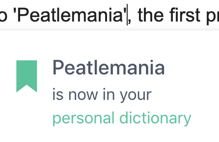 Had to teach @Grammarly some new lingo.

#Peatlemania #BiggerThanTheBeatles