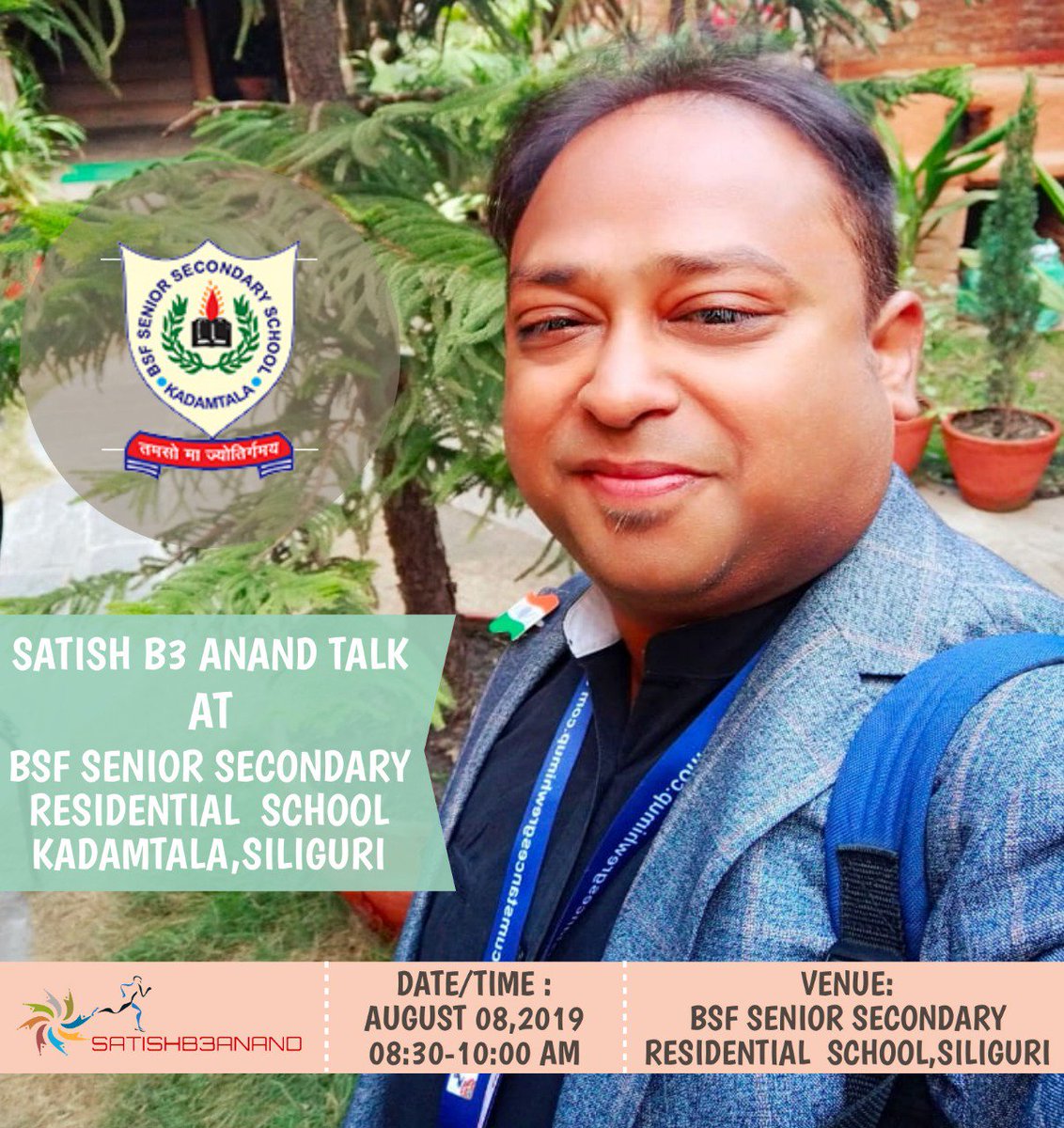 satishb3anand's tweet photo. The next Upcoming Motivational Talk at Border Security Force (BSF) Sr. Secondary Residential School Kadamtala Siliguri and INSPIRIA Knowledge Campus Siliguri on August 08, 2019 πππ
#DeterminationOverCircumstances
#CIRCUMSTANCESGREWHIMUP #JAISUCCESS
#SATISHB3ANANDTALK https://t.co/heBE3EdKHG