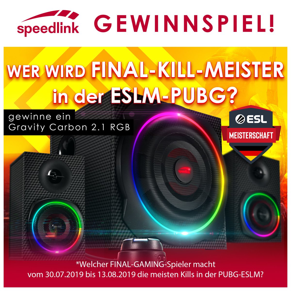 GEWINNSPIEL! 
Was ihr tun müsst um ein Gravity Carbon 2.1 RGB System zu gewinnen?

1. Folgt @Speedlink_world!
2. Retweete diesen Tweet!
3. Tippe den Spieler von uns der in den Spieltagen der ESL Meisterschaft zwischen dem 30.07.19 - 13.08.19 die meisten Kills für uns macht!