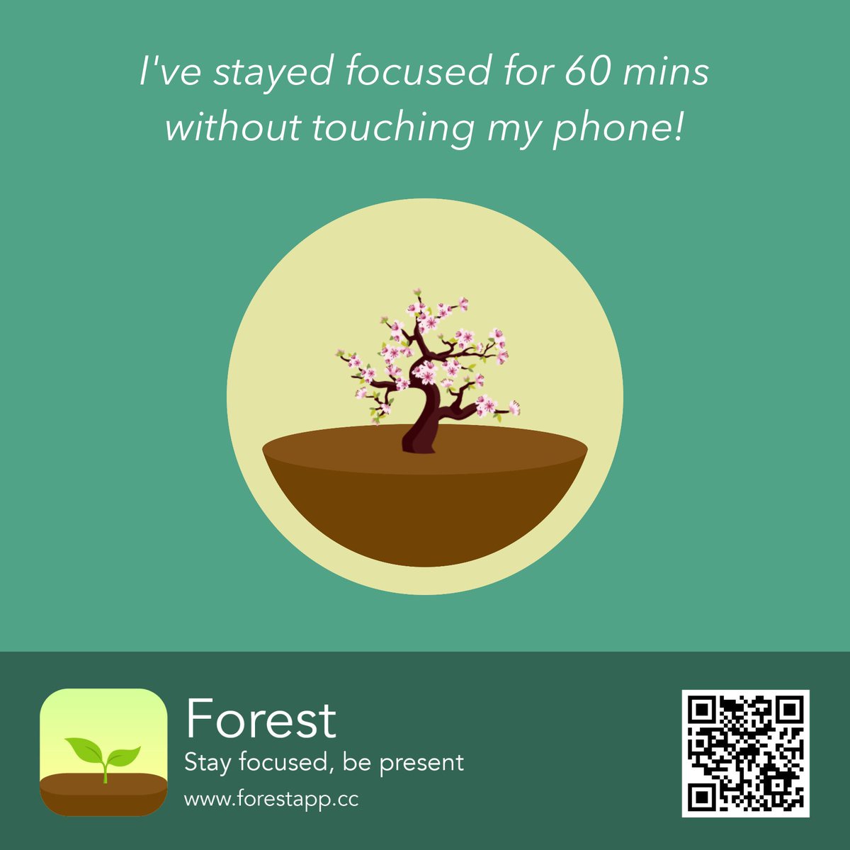 I've stayed focused for 60 mins 
without touching my phone! #forestapp