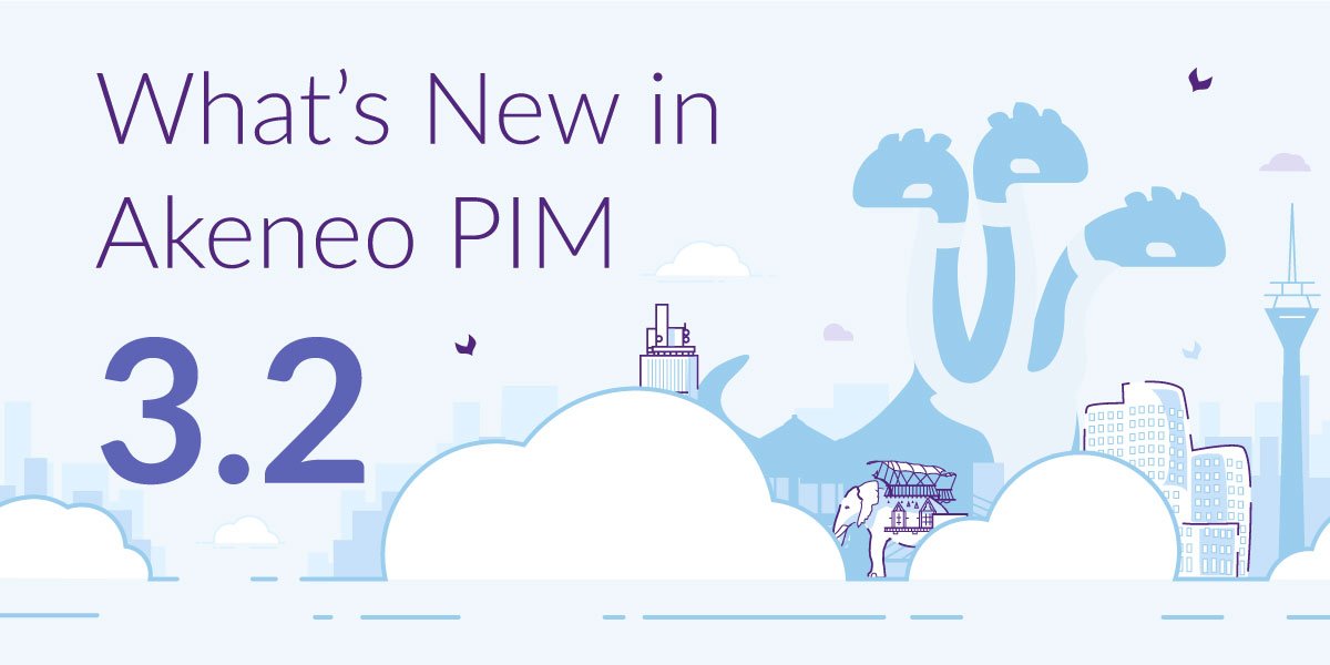 akeneopim's tweet photo. Check out what's new in the latest release of Akeneo #PIM! 😃 
Release 3.2 available today! Visit 👉https://t.co/Km595DHiyv  👈 to learn all about it! 
#PIMforALL #PXM https://t.co/uGdYnCfhZU