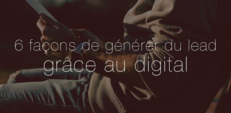 6 Façons de Générer du Lead Grâce au #Digital bit.ly/2RdsLca