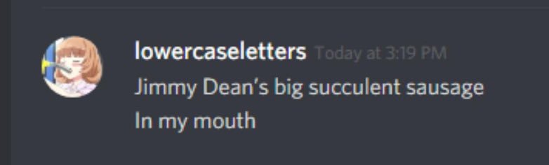 ShitDiscordSays's tweet image. Lmao @JimmyDean come over 😏 (via @666chaoss666)