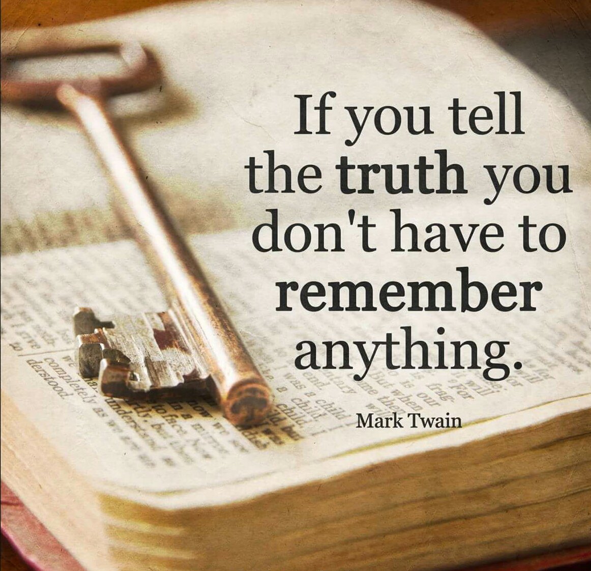 If you tell the truth you don't have to remember anything. #TuesdayThoughts #JoyTrain #truth #honesty