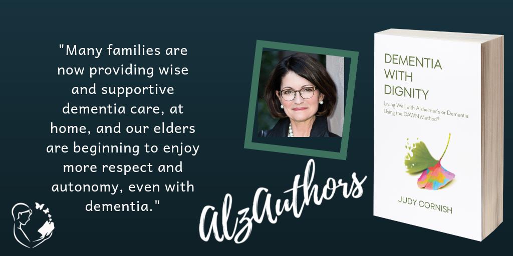 This week #AlzAuthors welcomes back Judy Cornish <a href="/theDAWNmethod/">the DAWN Method</a>  <a href="/JudyCornishDAWN/">Judy Cornish</a>, author of "Dementia with Dignity" #caregiver #dementia #dignity alzauthors.com/2019/07/30/wel…
