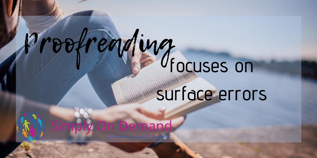 Proofreading focuses on surface errors. Your writing remains your writing ... it's just easier to read now!
#IcanHelp #SimplyOnDemand #VirtualAssistant #RemoteAssistant #BusinessSupport #RemotePA #RemoteAdmin #ProofReading