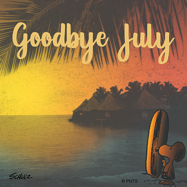 Snoopy's tweet photo. Bye, July! https://t.co/AWNDdTm2qQ