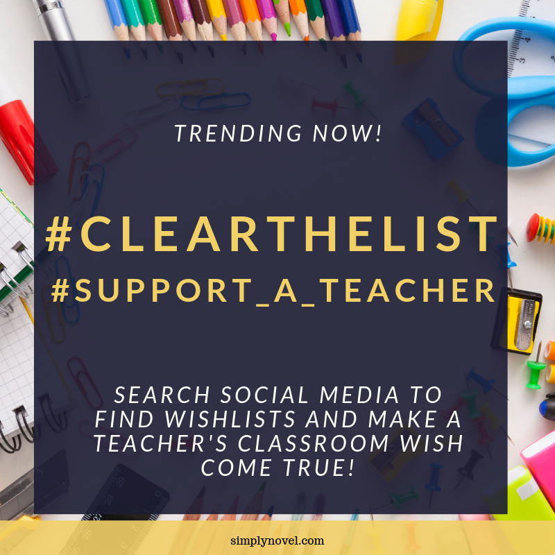SimplyNovelELA's tweet photo. Have you heard about #clearthelist trending right now?  Random Donors are purchasing items from teacher wishlists, and some have had their entire wishlists purchased! Donate to someone or tag your Amazon wishlist with #clearthelist and #support_a_teacher and spread the word! https://t.co/1dV6ubYclI