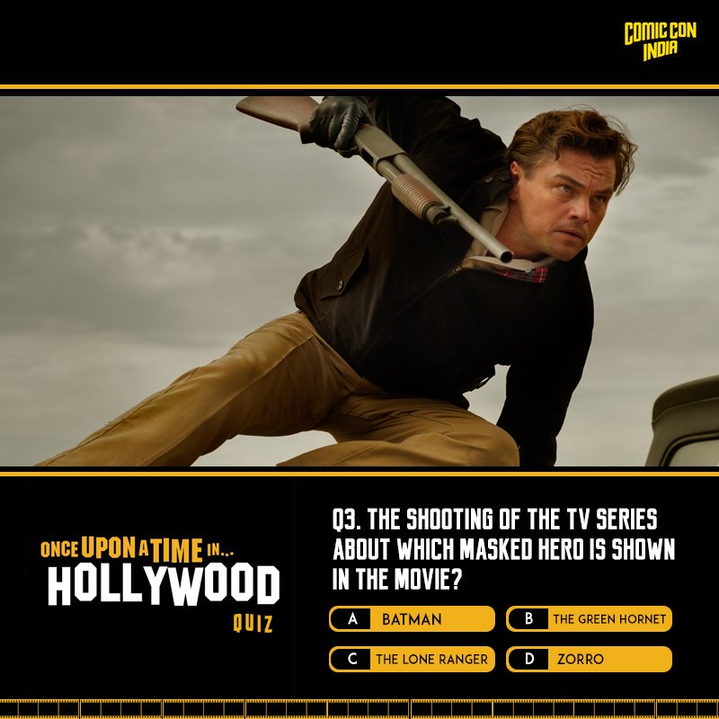 ComicConIndia's tweet photo. Here's the last question of the #ComicConxOnceInHollywood and your final chance to win couple passes for @OnceInHollywood. So, make sure you get it right! @SonyPicsIndia #OnceUponATimeInHollywood
Catch it in theatres August 15th! https://t.co/ZKlhHRKi7s