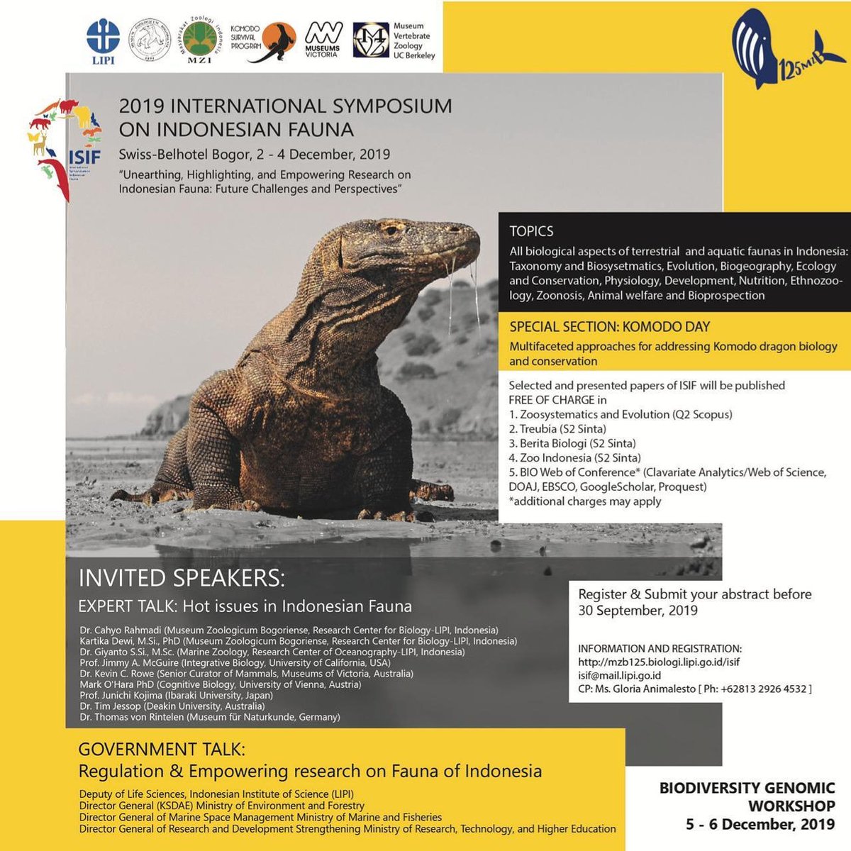 INTERNATIONAL SYMPOSIUM ON INDONESIAN FAUNA

“Unearthing, Highlighting, and Empowering Research on Indonesian Fauna: Future Challenges and Perspectives”

#MZB #Jawara #ISIF #125thMZB