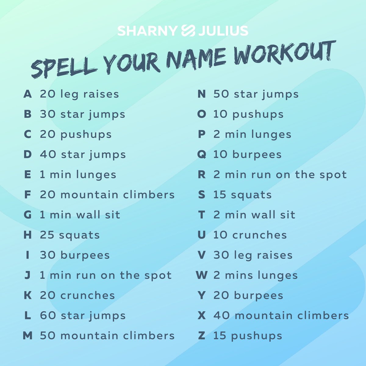 Sharnyandjulius We Ve Got A Workoutchallenge For You Today Spell Your Name Workout The Instructions Are Simple Just Do The Exercise That Corresponds To The Letters Of Your Name