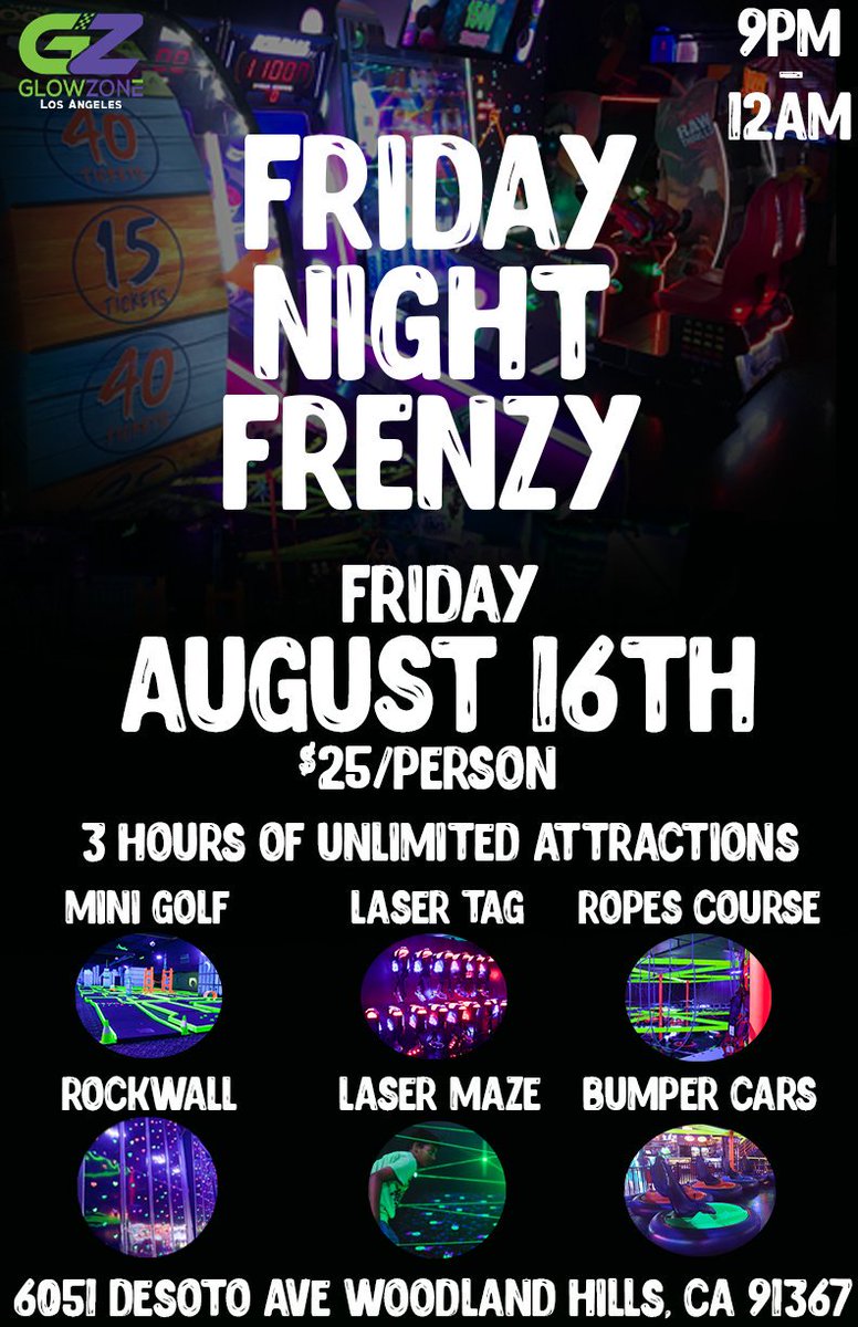 <a href="/GlowZoneLA/">GlowZone LA</a> has #FridayNight plans for the family!!! Stop by for #FridayNightFrenzy this Friday from 9pm - 12am. Enjoy 3 hours of unlimited attractions ONLY $25/person. #Glowzonela #Woodlandhills #Losangeles #la #sfv #thevalley #lasertag #bumpercars #minigolf #rockwall #arcade