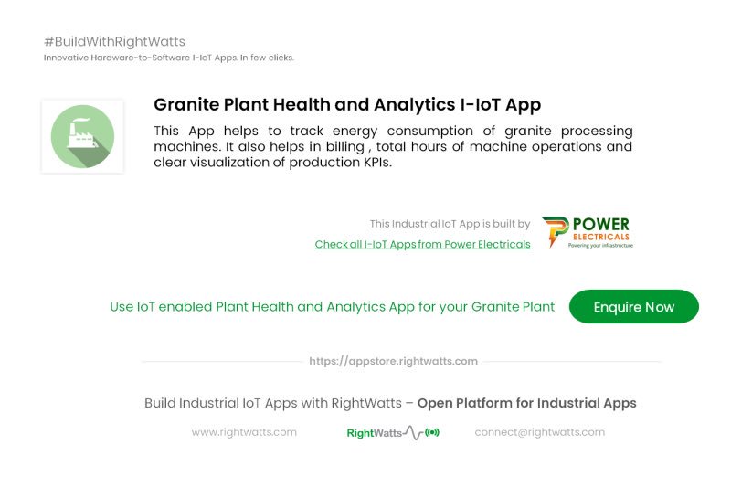 RightWatts_'s tweet photo. In our #BuildWithRightWatts Series, check out 'Granite Plant Health and Analytics I-IoT App' which 'Power Electricals' built using RightWatts Platform. Check innovative hardware-to-software I-IOT Apps on our App Store https://t.co/AyoNCSv9O5 #IoT #OpenPlatformForIndustrialApps https://t.co/NWcpAcl0SC