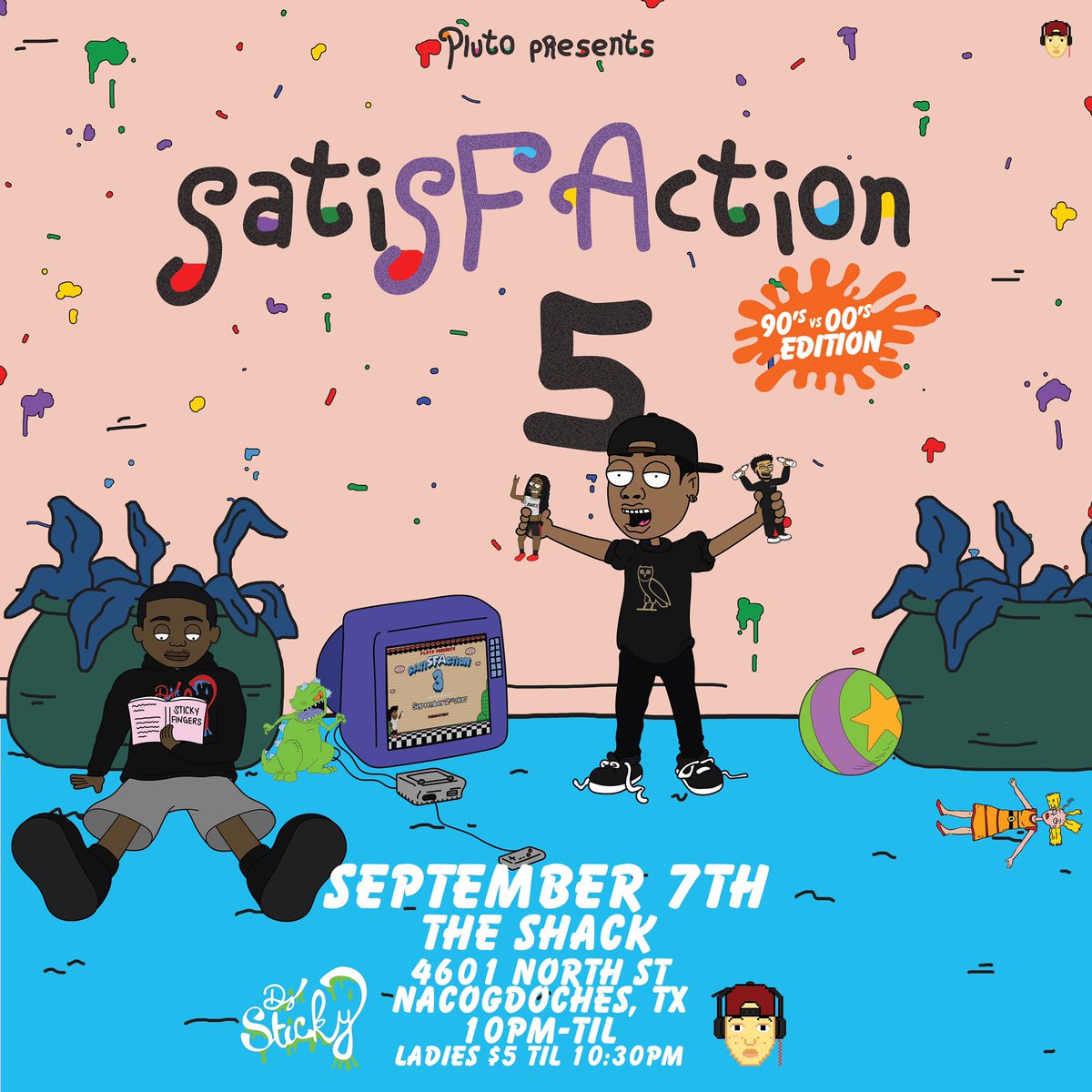 _PLUTO_SFA's tweet photo. YOU KNOW WE HAD TO DO IT🚨

THE OFFICIAL 90s VS 00s Party YALL BEEN WAITING FOR😈

P.L.U.T.O. PRESENTS
#SatiSFAction5 🤩🤪

 0️⃣9️⃣/0️⃣7️⃣/2️⃣0️⃣1️⃣9️⃣

THE SHACK- 4601 North St📍

Ladies $5 until 10:30😁

DJ Sticky X DJ JDirty 🎧😜

PEOPLE LIKE US TAKE OVER SO PEOPLE LIKE YOU TURN UP😜 https://t.co/2SReYOHKgL