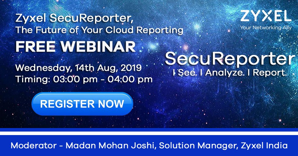 IndiaZyxel's tweet photo. The next generation cloud reporting. Secure your network and keep yourself updated on real time basis. Activate your free SecuReporter for 1 year today.
Attend our webinar to know more in detail:
Register Here: https://t.co/eebqRVy2jA
#secureporter #zyxelIndia #securiity https://t.co/dOueThBX7Q