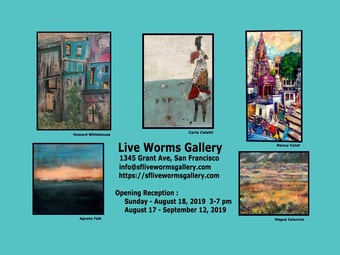 SFLiveWorms's tweet photo. Live Worms Gallery #exhibition Opening
Please join us on Sunday, August 18, 2019, 3-7 pm 
Exhibition: August 16 - September 12, 2019 
#Paintings by Carla Caletti, Howard Whitehouse, Magué Calanche, Nancy #Calef, Agneta Falk https://t.co/1eus6Om7cd