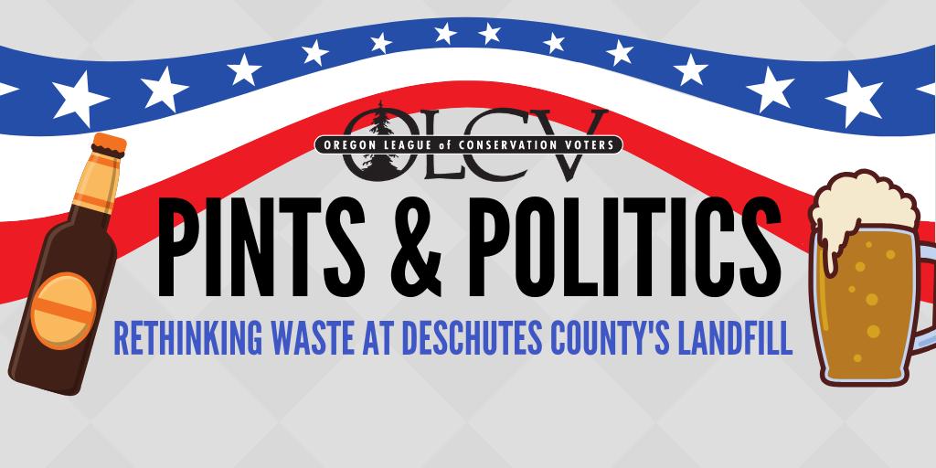 OLCV's tweet photo. This Thursday, join us at @BTBSbend at 6pm for Pints & Politics! Find out how we can be more efficient with waste management, and get tips for how we can all rethink and prevent waste in the first place. RSVP here: https://t.co/jiDMTWMhou #PintsnPolitics #InBend https://t.co/vqC03wlTdW