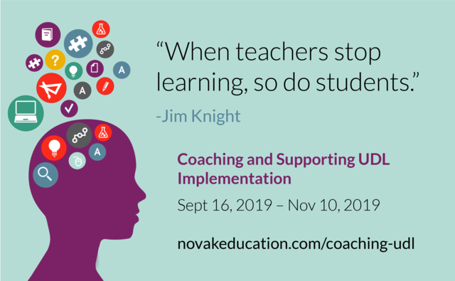 UDL doesn't happen in a silo. Effective coaching helps teachers learn and grow, just like their students. Our upcoming course, "Coaching and Supporting #UDL Implementation," will help educators in coaching roles learn how to do it most effectively: novakeducation.com/coaching-udl/