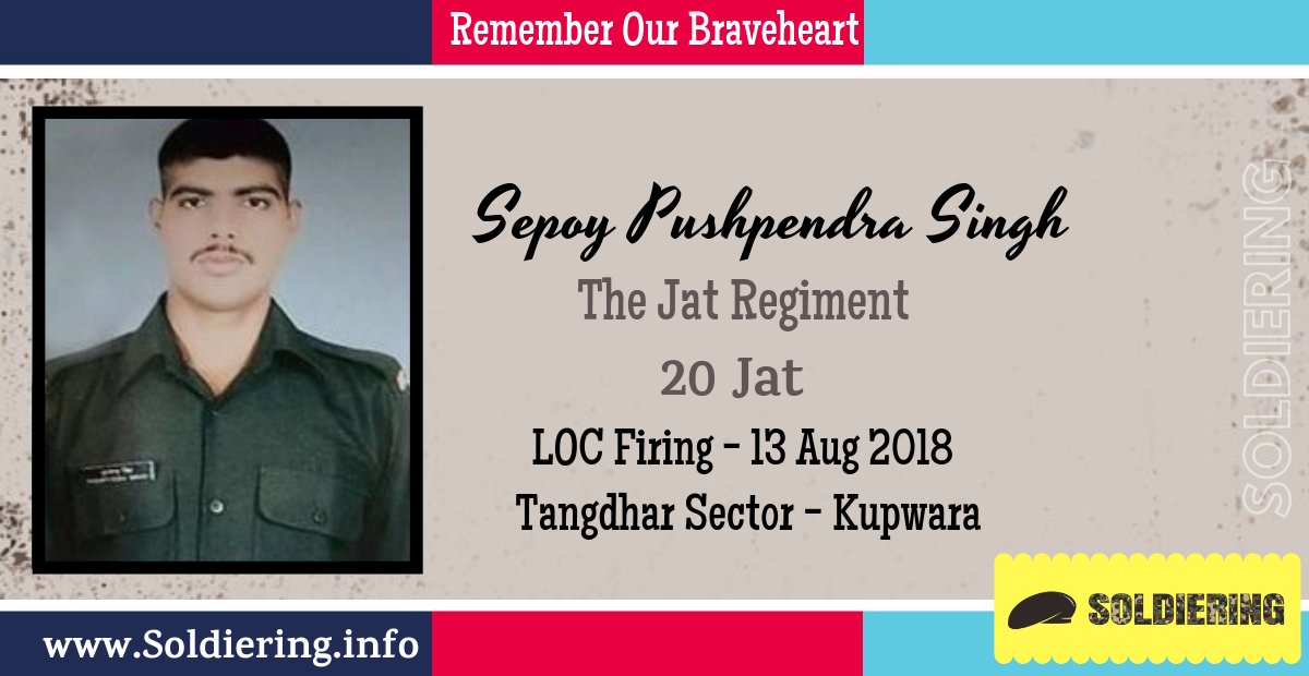 Soldiering_'s tweet image. #RememberOurBraveheart Sepoy Pushpendra Singh of the #JatRegiment made ultimate sacrifice on 13 August 2018 while foiling an infiltration bid in #Tangdhar Sector of J&amp;amp;K. Our tribute and salute to #IndianWarrior. #BraveSonOfIndia #IndianArmy

cc: @NorthernComd_IA @rwac48