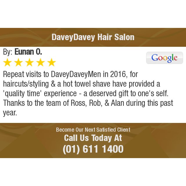 5 Star: Eunan O. "Repeat visits to DaveyDaveyMen in 2016, for haircuts/styling &amp; a hot towel shave have provided..." bit.ly/2lOf0kc
