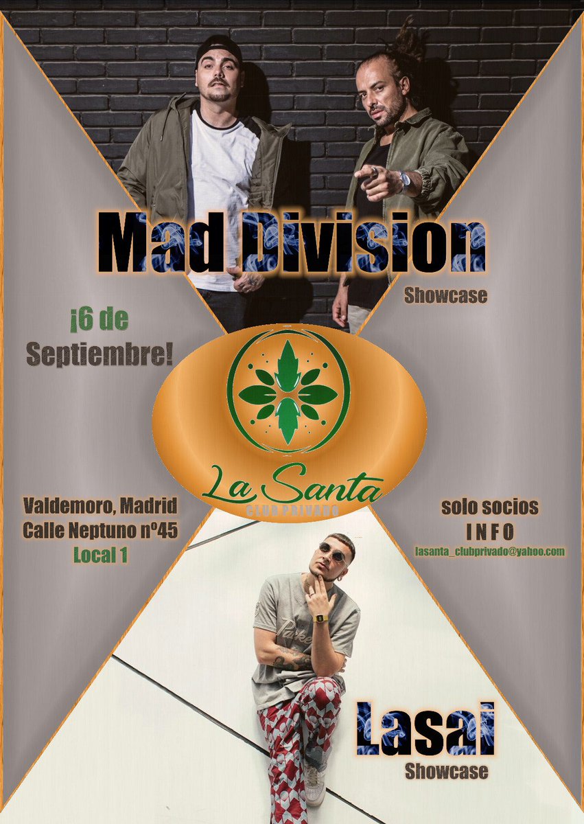 El 6 de septiembre <a href="/mad_division/">Mad Division</a> y <a href="/LasaiMuzzik/">LASAI</a> #showcase estarán en #LaSanta Club Privado!! *SOLO PARA SOCIOS*

#Valdemoro #Madrid