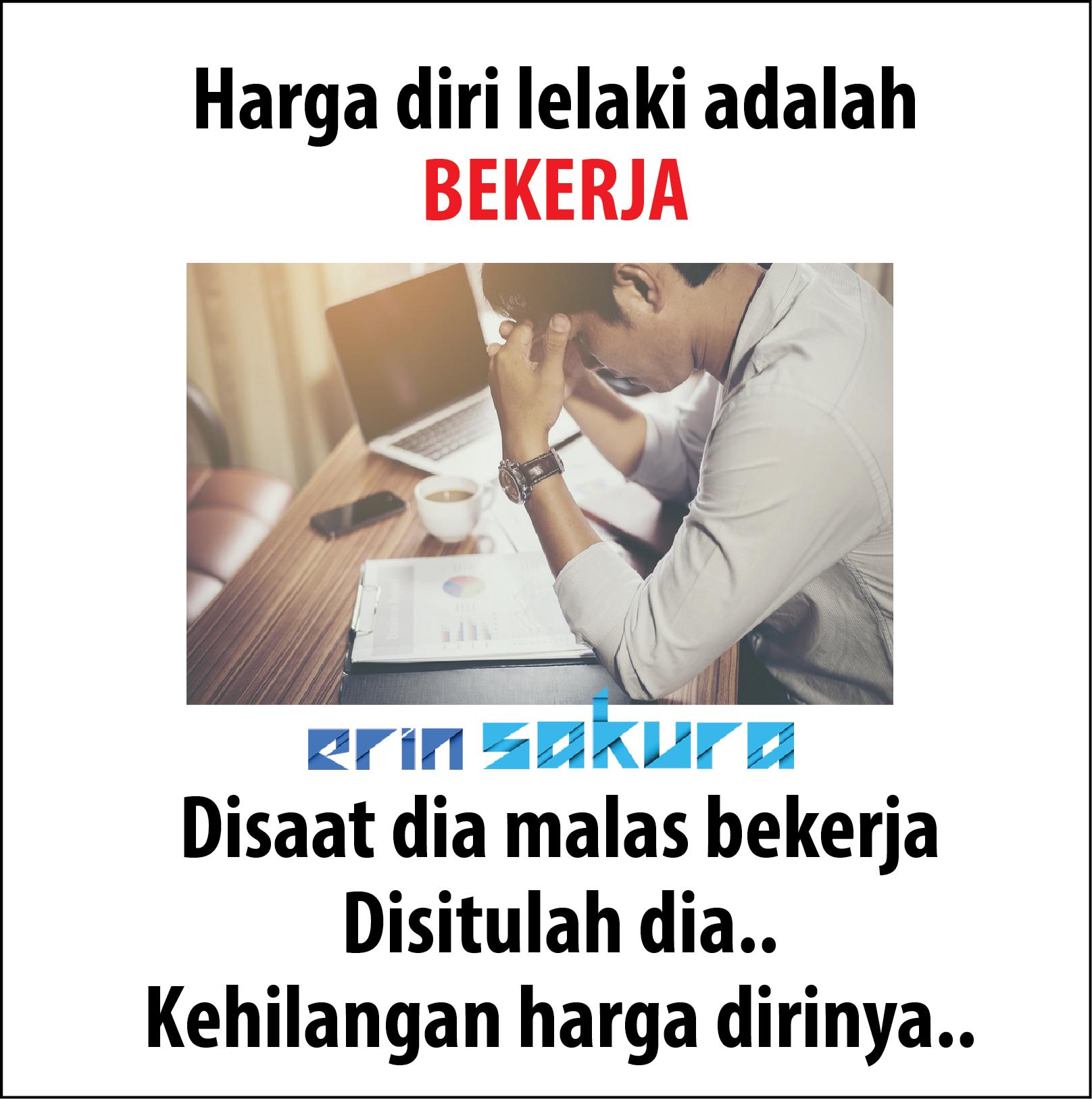 Erinsakura On Twitter Harga Diri Lelaki Ialah Yang Hargadiri Lelaki Bekerja Kerjakeras Erinsakura Lawakdboom