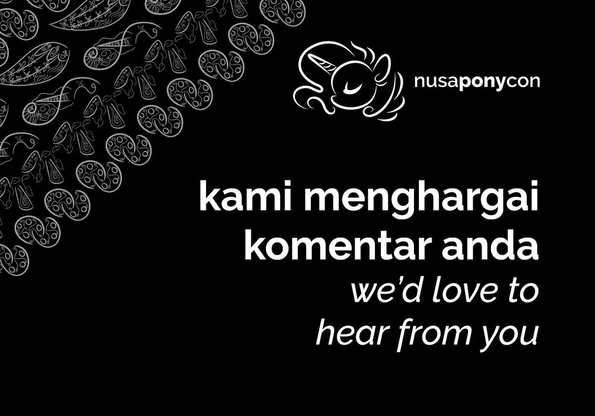 Did you attend NusaPonyCon last month? We'd love to hear your thoughts about our event. We'll appreciate it so much if you can spend a few minutes to fill in our feedback form at forms.gle/1szyD5TZkRggNb…