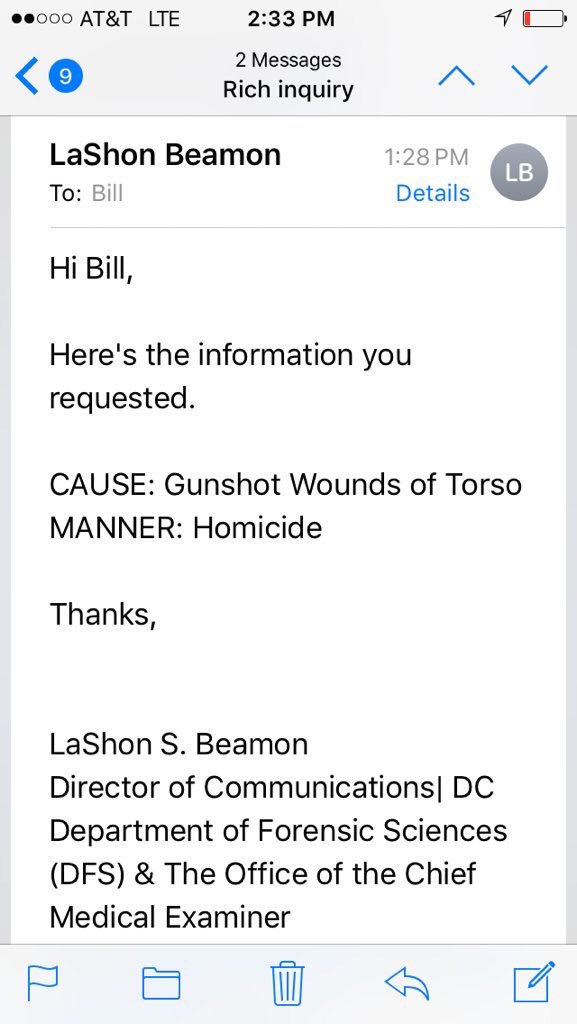 Bill Pierce, 24 year licensed Private Investigator on our team spoke to the Chief Medical Examiner of the District of Columbia for about 20 minutes. His assistant sent over this email in regards to Seth Rich's murder. Gunshot wounds to torso, not back as we've been told.