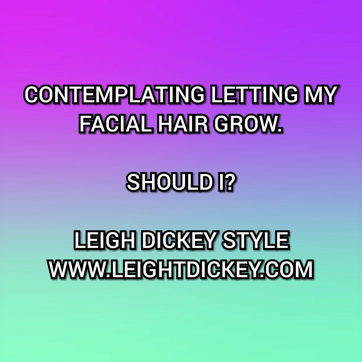 LDickeyStyle's tweet photo. What do you all think? Good idea? 
VOTE NOW!

#style #grooming #facialhair #mensfashion #menshair #mensstyle #leighdickey #leighdickeystyle https://t.co/c1BvaQnIT5