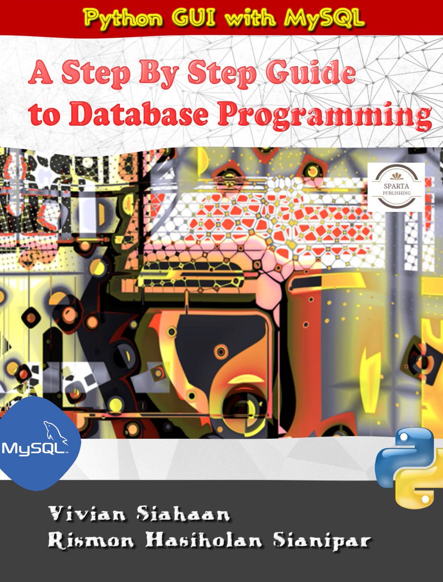 siahaanvivian's tweet image. Python GUI with MySQL: A Step By Step Guide to Database Programming
In this book, you will learn how to build from scratch a MySQL database management system using PyQt.
books.google.co.id/books/about?id…
#pythonbook #mysqlbook #viviansiahaan #rismonhasiholansianipar #databasebook