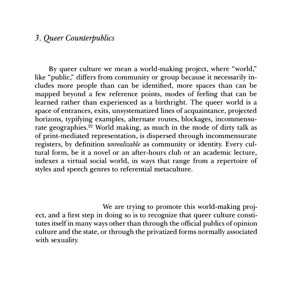 heretikradikal's tweet photo. , incommensurate geographies. World making, as much in the mode of dirty talk as of print-mediated representation, is dispersed through incommensurate registers, by definition unrealizable as community or identity.
1998 #LaurenBerlant #MichaelWarner https://t.co/UWrF0P2sEA