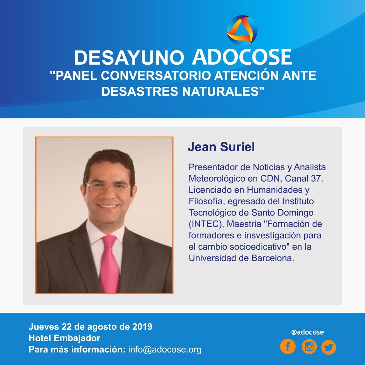adocose's tweet photo. Jean Suriel, Analista Meteorólogo, nos estará acompañando como panelista para compartir su experiencia ante los Desastres Naturales ocurridas en la República Dominicana en los últimos años. ¡Te esperamos! 
#ADOCOSE #DesastresNaturales https://t.co/FLtAsWx1Vt