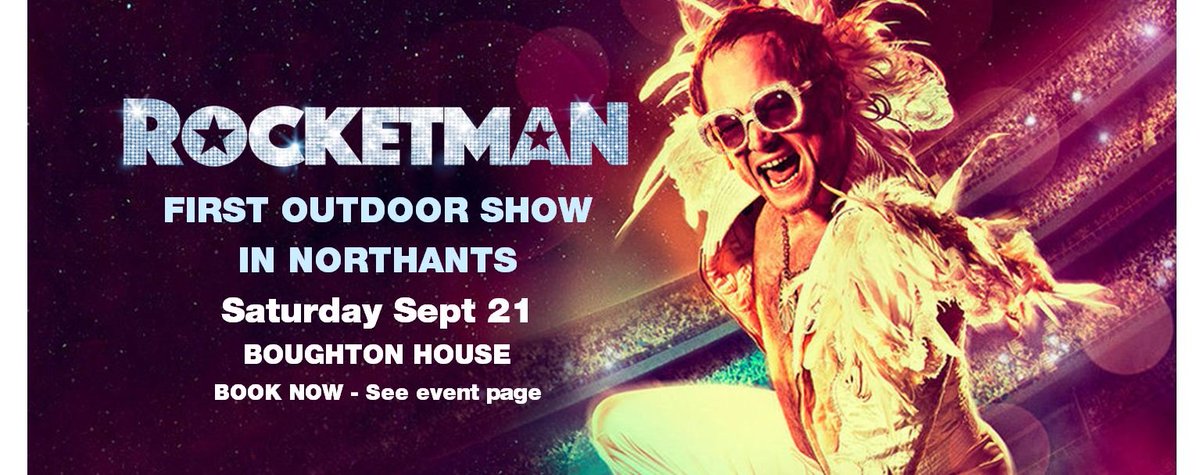 Sept will ROCK at Boughton House, Kettering. NEW - Northants 1st outdoor cinema show for the musical blockbuster ROCKETMAN! Picnic and enjoy the music of Elton &amp; Queen!
All tickets booking now: lunaflix.co.uk