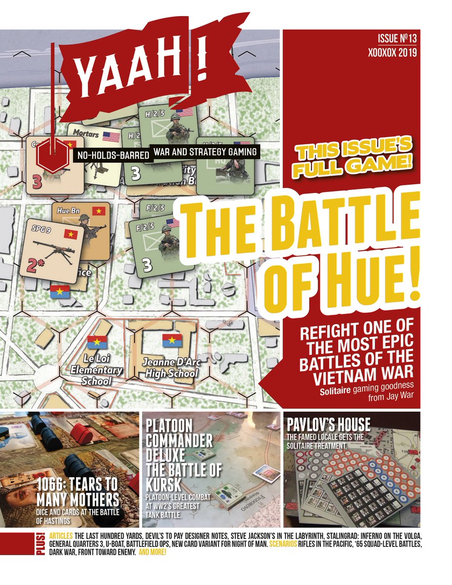 MarkHoltWalker's tweet photo. Coming to Pre-order on 8/14/2019 is Yaah! issue 13. Filled with lots of amazing gaming articles and a solitaire game, The Battle of Hue by Jay Ward #magazine #wargaming #tabletop #goodreads @playersaidblog @bigboardgaming @thegaminggang @WargamerCom https://t.co/NJrRJoLXa7