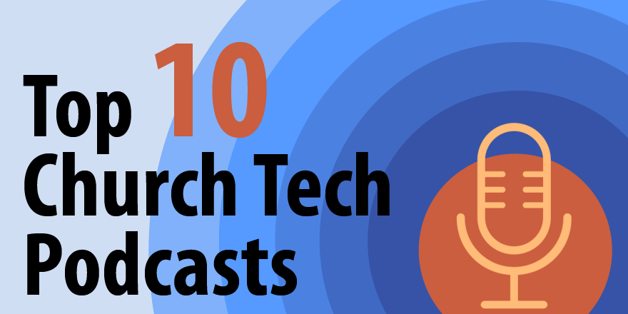 CapterraChMS's tweet photo. The Top 10 Church Technology Podcasts: https://t.co/AESDdLrJt2 #churchtech via @Capterra https://t.co/VIVkPgjYpy