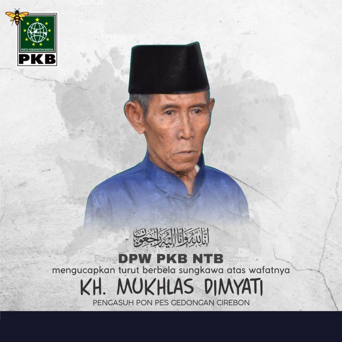 Mohon doanya semoga Kh Muklas Dimyati ponpes Gedongan Cirebon  , Dewan Syuro DPP PKB husnul Khotimah ... Alfatihah <a href="/nu_online/">NU Online</a> <a href="/NU_bersatu/">Satu Abad NU</a> <a href="/DPP_PKB/">DPP PKB</a>