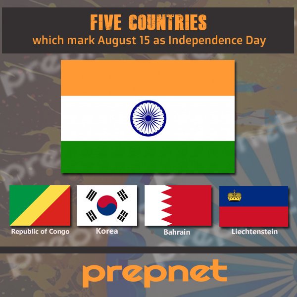 prepnetindia's tweet photo. 5 countries #IndependenceDay  at 15 August . https://t.co/1gSYyLm24l